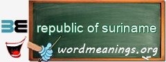 WordMeaning blackboard for republic of suriname